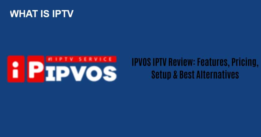 IPVOS IPTV