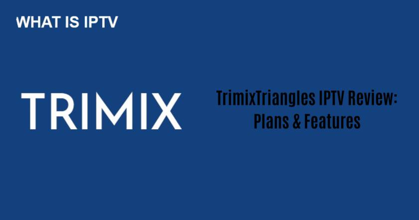 TrimixTriangles IPTV