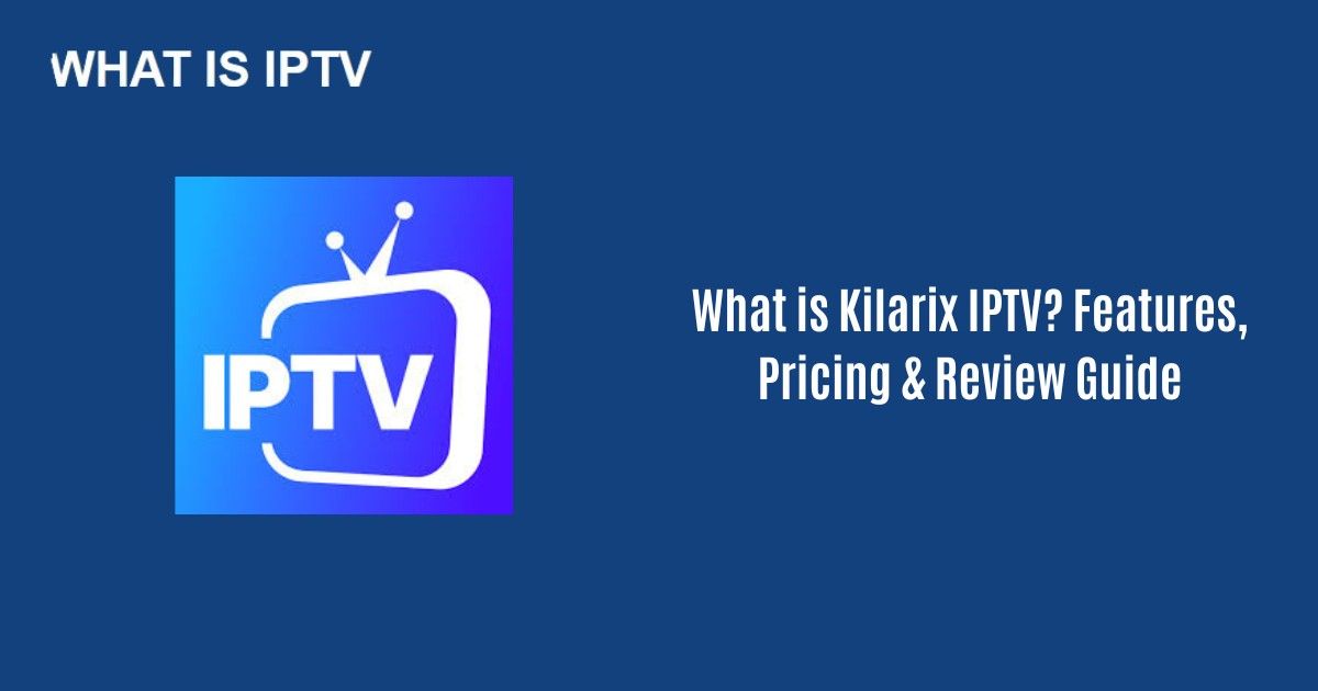 Kilarix IPTV